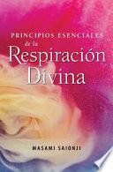 Principios Esenciales de la Respiración Divina