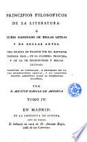Principios filosoficos de la literatura, ó Curso razonado de bellas letras y de bellas artes