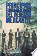 Principios Fundamentales Del Derecho Mercantil