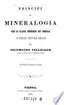 Principj di mineralogia per le classi inferiori dei ginnasj e delle scuole reali. Con molte incisioni in legno
