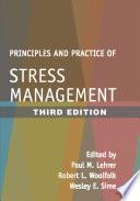 Principles and Practice of Stress Management, Third Edition