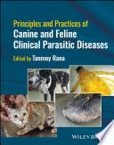 Principles and Practices of Canine and Feline Clinical Parasitic Diseases