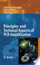 Principles and Technical Aspects of PCR Amplification