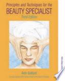 Principles and Techniques for the Beauty Specialist