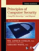 Principles of Computer Security CompTIA Security+ and Beyond (Exam SY0-301), Third Edition