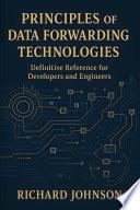 Principles of Data Forwarding Technologies