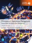 Principles of Operations Management: Sustainability and Supply Chain Management, Global Edition