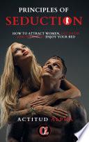 Principles of Seduction