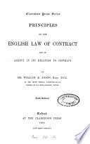 Principles of the English Law of Contract and of Agency in Its Relation to Contract