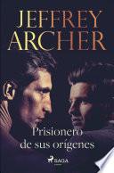 Prisionero de sus orígenes