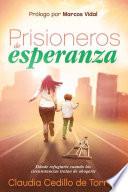 Prisioneros de esperanza
