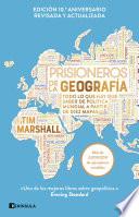 Prisioneros de la geografía (Nueva edición revisada y ampliada)