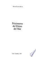 Prisioneros del ritmo del mar
