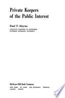 Private Keepers of the Public Interest