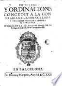 Privilegi y ordinacions concedit a la Confraria de la Inmaculada y Purissima Nostra Semyora de Sperança, fundada in la Iglesia Parroquial de S. Culgat del Rech de la present ciutat de Barcelona