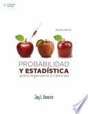 Probabilidad Y Estadistica Para Ingenieria Y Ciencias