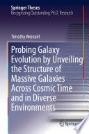 Probing Galaxy Evolution by Unveiling the Structure of Massive Galaxies Across Cosmic Time and in Diverse Environments