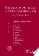 Problemas actuales de derechos humanos. Número I