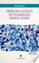 Problemas actuales en psicoanálisis infanto-juvenil