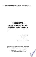 Problemas de la agroindustria alimentaria en Chile