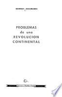 Problemas de una revolución continental