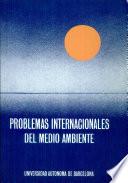 Problemas internacionales del medio ambiente