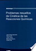 Problemas resueltos de cinética de las reacciones químicas