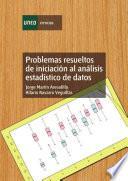 Problemas Resueltos de Iniciación Al Análisis Estadístico de Datos