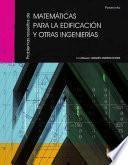 Problemas resueltos de matemáticas para la edificación y otras ingenierías