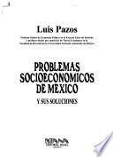 Problemas socioeconómicos de México