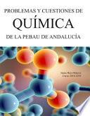 Problemas y Cuestiones de Química de la PEBAU de Andalucía
