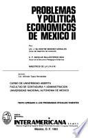 Problemas y política económicos de México