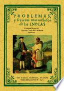 Problemas y secretos maravillosos de las Indias