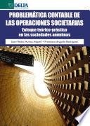 Problemática contable de las operaciones societarias: enfoque teórico-práctico en las sociedades anónimas