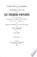 Problèmes et solutions touchant les premiers principes. Avec le Tableau sommaire des doctrines des Chaldéens de Michel Psellus. Tr. et accompagnés de comm. par A.-E. Chaignet