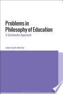 Problems in Philosophy of Education
