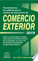 PROCEDIMIENTOS DE AUDITORIA PARA LA REVISION DE OPERACIONES DE COMERCIO EXTERIOR 2019