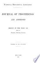Proceedings, Abstracts of Lectures and a Brief Report of the Discussions of the National Teachers' Association, the National Association of School Superintendents and the American Normal School Association