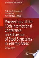 Proceedings of the 10th International Conference on Behaviour of Steel Structures in Seismic Areas