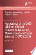 Proceedings of the 2025 9th International Seminar on Education, Management and Social Sciences (ISEMSS 2025)
