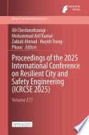 Proceedings of the 2025 International Conference on Resilient City and Safety Engineering (ICRCSE 2025)
