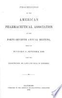 Proceedings of the American Pharmaceutical Association at the annual meeting