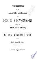 Proceedings of the conference for good city government and the annual meeting of the national municipal league