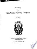 Proceedings of the Fifth World Forestry Congress, University of Washington, Seattle, Washington, August 29-September 10, 1960