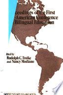 Proceedings of the First Inter-American Conference on Bilingual Education