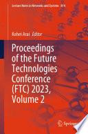 Proceedings of the Future Technologies Conference (FTC) 2023, Volume 2
