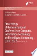 Proceedings of the International Conference on Computer, Information Technology and Intelligent Computing (CITIC 2022)