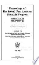 Proceedings of the Second Pan American Scientific Congress: (section VII) Mining, metallurgy, economic geology and applied chemistry. Hennen Jennings, chairman