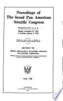 Proceedings of the Second Pan American Scientific Congress: (section VII) Mining, metallurgy, economic geology and applied chemistry. Hennen Jennings, chairman