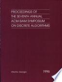 Proceedings of the Seventh Annual ACM-SIAM Symposium on Discrete Algorithms